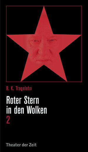 Buchcover Roter Stern in den Wolken 2 | B.K Tragelehn | EAN 9783957491992 | ISBN 3-95749-199-1 | ISBN 978-3-95749-199-2