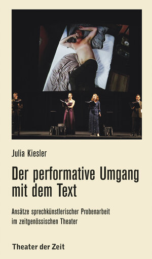 Buchcover Der performative Umgang mit dem Text | Julia Kiesler | EAN 9783957492401 | ISBN 3-95749-240-8 | ISBN 978-3-95749-240-1