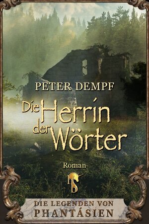 Buchcover Die Herrin der Wörter | Peter Dempf | EAN 9783957510853 | ISBN 3-95751-085-6 | ISBN 978-3-95751-085-3