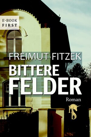 Buchcover Bittere Felder | Freimut Fitzek | EAN 9783957510952 | ISBN 3-95751-095-3 | ISBN 978-3-95751-095-2