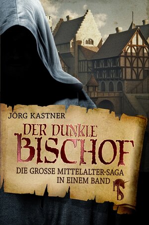 Buchcover Der dunkle Bischof | Jörg Kastner | EAN 9783957511232 | ISBN 3-95751-123-2 | ISBN 978-3-95751-123-2