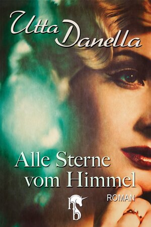 Buchcover Alle Sterne vom Himmel | Utta Danella | EAN 9783957512055 | ISBN 3-95751-205-0 | ISBN 978-3-95751-205-5