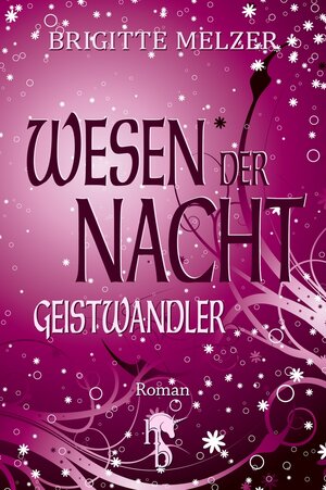 Buchcover Wesen der Nacht | Brigitte Melzer | EAN 9783957512505 | ISBN 3-95751-250-6 | ISBN 978-3-95751-250-5