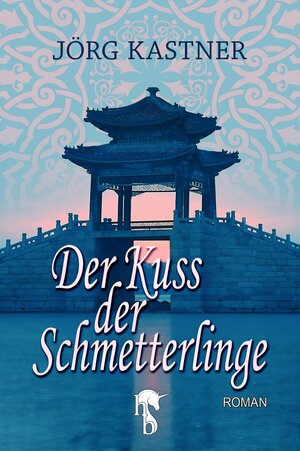 Buchcover Der Kuss der Schmetterlinge | Jörg Kastner | EAN 9783957512789 | ISBN 3-95751-278-6 | ISBN 978-3-95751-278-9