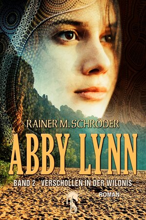 Buchcover Abby Lynn - Verschollen in der Wildnis | Rainer M. Schröder | EAN 9783957513946 | ISBN 3-95751-394-4 | ISBN 978-3-95751-394-6