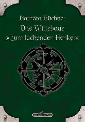Buchcover DSA 46: Das Wirtshaus "Zum Lachenden Henker" | Barbara Büchner | EAN 9783957524362 | ISBN 3-95752-436-9 | ISBN 978-3-95752-436-2