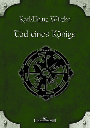 Buchcover DSA 34: Tod eines Königs | Karl-Heinz Witzko | EAN 9783957524614 | ISBN 3-95752-461-X | ISBN 978-3-95752-461-4
