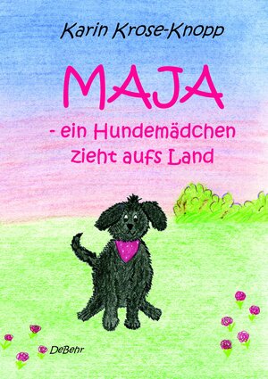 Buchcover Maja - ein Hundemädchen zieht aufs Land - Kinderbuch | Karin Krose-Knopp | EAN 9783957531629 | ISBN 3-95753-162-4 | ISBN 978-3-95753-162-9