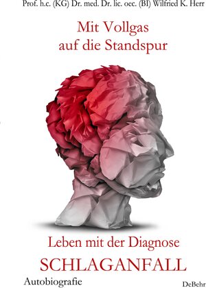 Buchcover Mit Vollgas auf die Standspur - Leben mit der Diagnose Schlaganfall - Autobiografie | Nicole Börsch | EAN 9783957531964 | ISBN 3-95753-196-9 | ISBN 978-3-95753-196-4