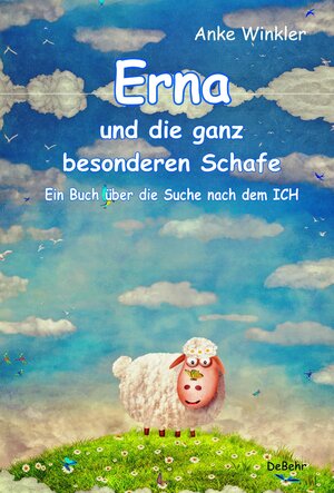 Buchcover Erna und die ganz besonderen Schafe - Ein Buch über die Suche nach dem ICH | Anke Winkler | EAN 9783957533159 | ISBN 3-95753-315-5 | ISBN 978-3-95753-315-9