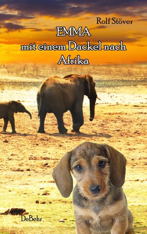 Buchcover Emma - Mit einem Dackel nach Afrika | Rolf Stöver | EAN 9783957534187 | ISBN 3-95753-418-6 | ISBN 978-3-95753-418-7