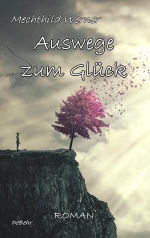 Buchcover Auswege zum Glück - Roman | Mechthild Werner | EAN 9783957534460 | ISBN 3-95753-446-1 | ISBN 978-3-95753-446-0