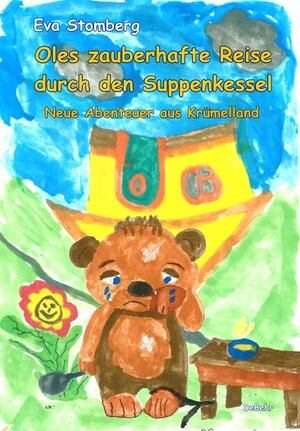 Buchcover Oles zauberhafte Reise durch den Suppenkessel - Neue Abenteuer aus Krümelland | Eva Stomberg | EAN 9783957534873 | ISBN 3-95753-487-9 | ISBN 978-3-95753-487-3