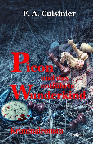 Buchcover Picon und das entführte Wunderkind - Kriminalroman | Cuisinier F. A. | EAN 9783957536303 | ISBN 3-95753-630-8 | ISBN 978-3-95753-630-3