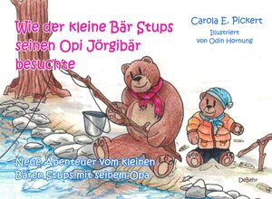 Buchcover Wie der kleine Bär Stups seinen Opi Jörgibär besuchte - Neue Abenteuer vom kleinen Bären Stups mit seinem Opa | Carola Pickert | EAN 9783957538833 | ISBN 3-95753-883-1 | ISBN 978-3-95753-883-3