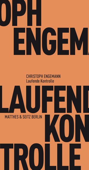 Buchcover Laufende Kontrolle | Christoph Engemann | EAN 9783957570956 | ISBN 3-95757-095-6 | ISBN 978-3-95757-095-6