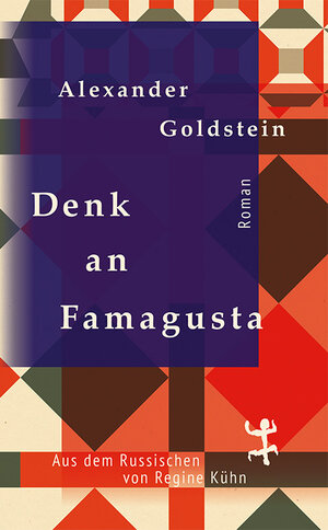 Buchcover Denk an Famagusta | Alexander Goldstein | EAN 9783957572271 | ISBN 3-95757-227-4 | ISBN 978-3-95757-227-1