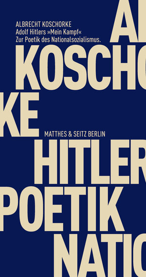 Buchcover Adolf Hitlers "Mein Kampf" | Albrecht Koschorke | EAN 9783957572912 | ISBN 3-95757-291-6 | ISBN 978-3-95757-291-2