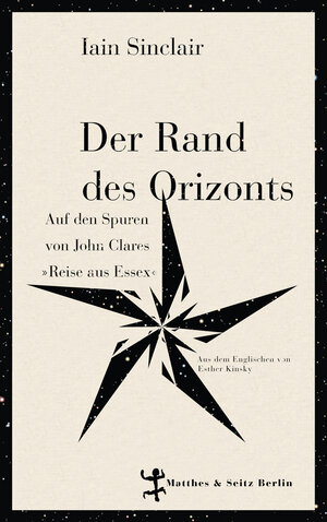 Buchcover Der Rand des Orizonts | Iain Sinclair | EAN 9783957573261 | ISBN 3-95757-326-2 | ISBN 978-3-95757-326-1