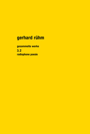 Buchcover Gesammelte Werke. Band 3.2 | Gerhard Rühm | EAN 9783957573582 | ISBN 3-95757-358-0 | ISBN 978-3-95757-358-2