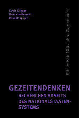 Buchcover Gezeitendenken - Recherchen abseits des Nationalstaatensystems  | EAN 9783957574176 | ISBN 3-95757-417-X | ISBN 978-3-95757-417-6