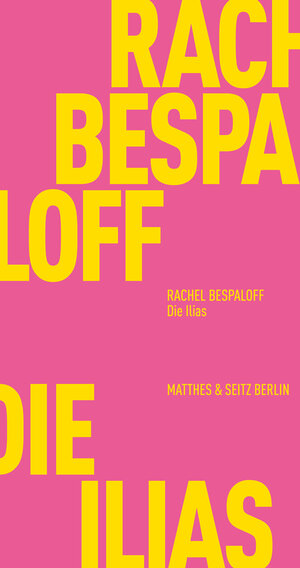 Buchcover Die Ilias | Rachel Bespaloff | EAN 9783957574534 | ISBN 3-95757-453-6 | ISBN 978-3-95757-453-4