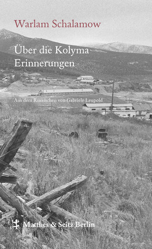 Buchcover Über die Kolyma | Warlam Schalamow | EAN 9783957575401 | ISBN 3-95757-540-0 | ISBN 978-3-95757-540-1