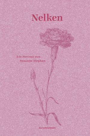 Buchcover Nelken | Susanne Stephan | EAN 9783957575517 | ISBN 3-95757-551-6 | ISBN 978-3-95757-551-7