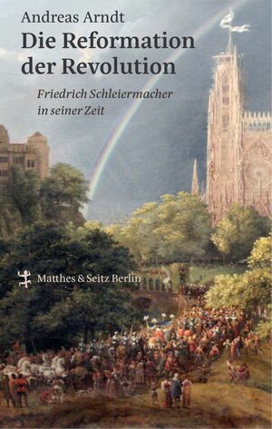 Buchcover Die Reformation der Revolution | Andreas Arndt | EAN 9783957576071 | ISBN 3-95757-607-5 | ISBN 978-3-95757-607-1