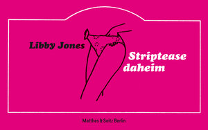 Buchcover Striptease daheim | Libby Jones | EAN 9783957576200 | ISBN 3-95757-620-2 | ISBN 978-3-95757-620-0