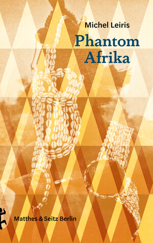 Buchcover Phantom Afrika | Michel Leiris | EAN 9783957577788 | ISBN 3-95757-778-0 | ISBN 978-3-95757-778-8