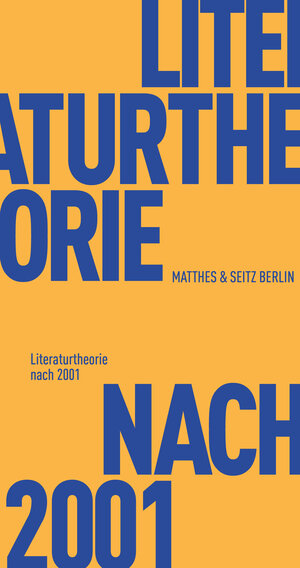 Buchcover Literaturtheorie nach 2001  | EAN 9783957579133 | ISBN 3-95757-913-9 | ISBN 978-3-95757-913-3
