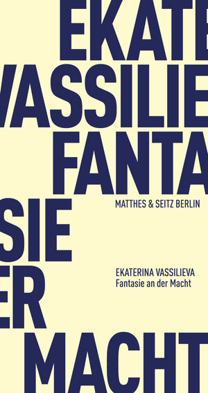 Buchcover Fantasie an der Macht | Ekaterina Vassilieva | EAN 9783957579430 | ISBN 3-95757-943-0 | ISBN 978-3-95757-943-0