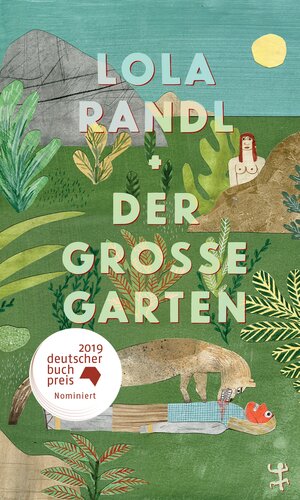 Buchcover Der Große Garten | Lola Randl | EAN 9783957579645 | ISBN 3-95757-964-3 | ISBN 978-3-95757-964-5