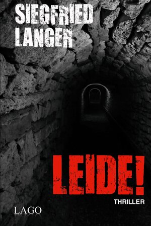 Buchcover Leide! | Siegfried Langer | EAN 9783957610089 | ISBN 3-95761-008-7 | ISBN 978-3-95761-008-9
