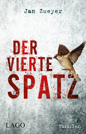 Buchcover Der vierte Spatz | Jan Zweyer | EAN 9783957611901 | ISBN 3-95761-190-3 | ISBN 978-3-95761-190-1