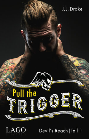 Buchcover Pull the Trigger | J. L. Drake | EAN 9783957611925 | ISBN 3-95761-192-X | ISBN 978-3-95761-192-5