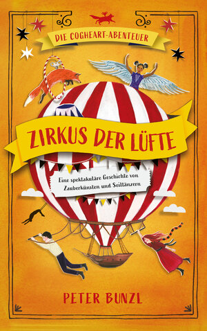 Buchcover Die Cogheart-Abenteuer: Zirkus der Lüfte | Peter Bunzl | EAN 9783957612106 | ISBN 3-95761-210-1 | ISBN 978-3-95761-210-6