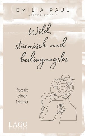 Buchcover Wild, stürmisch und bedingungslos | Emilia Paul | EAN 9783957623638 | ISBN 3-95762-363-4 | ISBN 978-3-95762-363-8