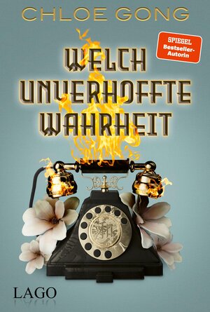 Buchcover Welch unverhoffte Wahrheit | Chloe Gong | EAN 9783957623744 | ISBN 3-95762-374-X | ISBN 978-3-95762-374-4