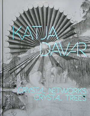Buchcover Crystal Networks. Crystal Trees | Katja Davar | EAN 9783957630513 | ISBN 3-95763-051-7 | ISBN 978-3-95763-051-3