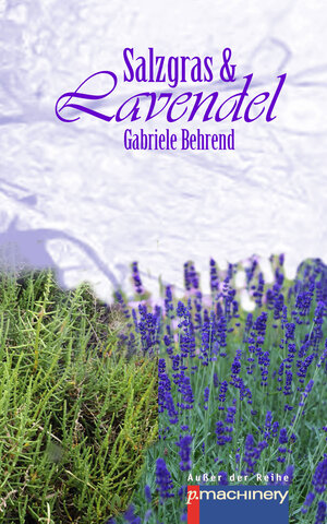 Buchcover Salzgras & Lavendel | Gabriele Behrend | EAN 9783957652089 | ISBN 3-95765-208-1 | ISBN 978-3-95765-208-9