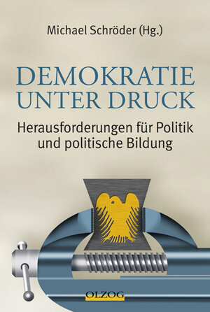 Buchcover Demokratie unter Druck  | EAN 9783957680303 | ISBN 3-95768-030-1 | ISBN 978-3-95768-030-3