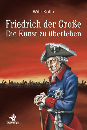 Buchcover Friedrich der Große | Willi Kollo | EAN 9783957681454 | ISBN 3-95768-145-6 | ISBN 978-3-95768-145-4