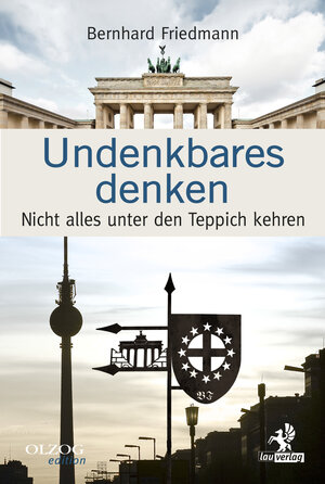 Buchcover Undenkbares denken | Bernhard Friedman | EAN 9783957681652 | ISBN 3-95768-165-0 | ISBN 978-3-95768-165-2