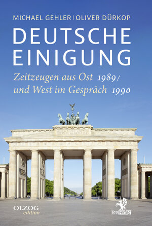 Buchcover Deutsche Einigung 1989/1990 | Michael Gehler | EAN 9783957682406 | ISBN 3-95768-240-1 | ISBN 978-3-95768-240-6