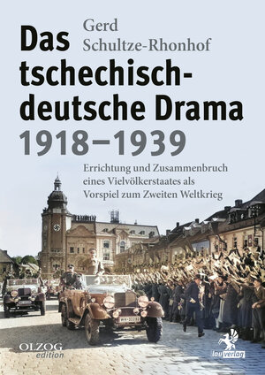 Buchcover Das tschechisch-deutsche Drama 1918–1939 | Gerd Schultze-Rhonhof | EAN 9783957682451 | ISBN 3-95768-245-2 | ISBN 978-3-95768-245-1