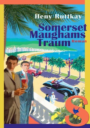 Buchcover Somerset Maughams Traum | Heny Ruttkay | EAN 9783957711816 | ISBN 3-95771-181-9 | ISBN 978-3-95771-181-6