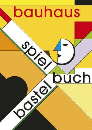 Buchcover bauhaus Spiel- und Bastelbuch | Alfred Meurer | EAN 9783957732583 | ISBN 3-95773-258-1 | ISBN 978-3-95773-258-3