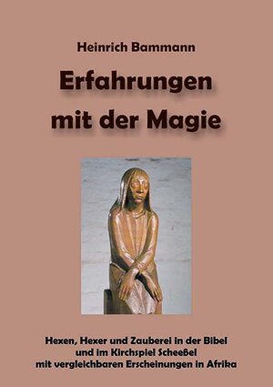 Buchcover Erfahrungen mit der Magie | Heinrich Bammann | EAN 9783957761194 | ISBN 3-95776-119-0 | ISBN 978-3-95776-119-4